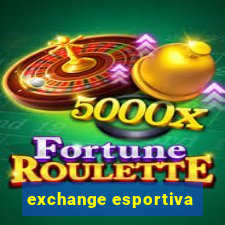 exchange esportiva